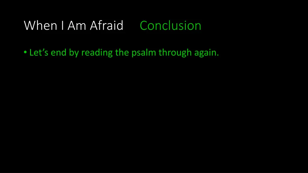 when i am afraid conclusion 9