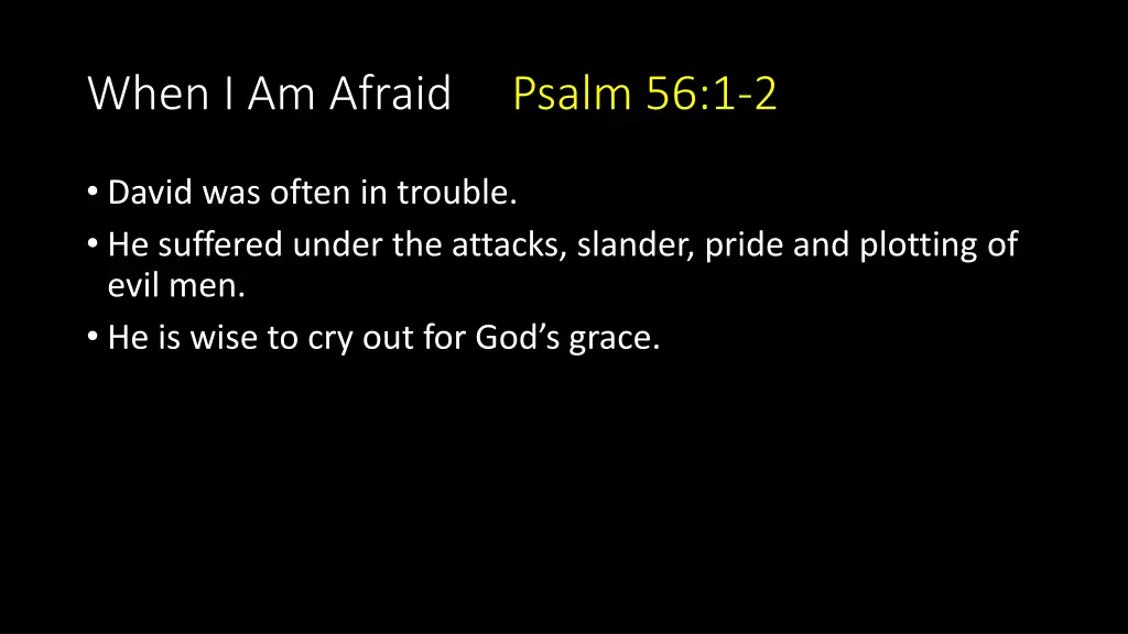 when i am afraid psalm 56 1 2 1
