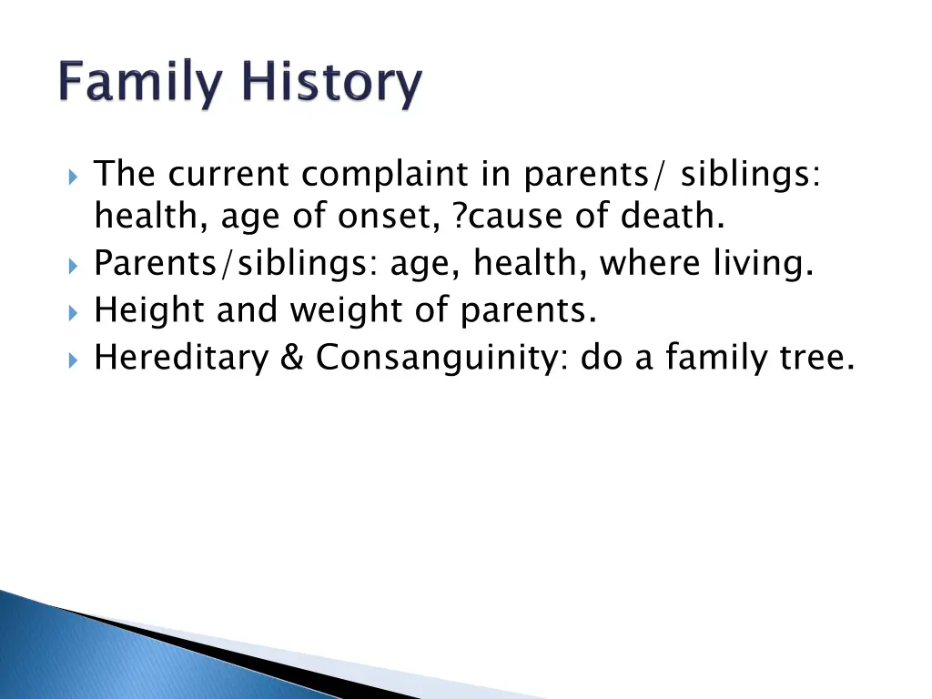 the current complaint in parents siblings health