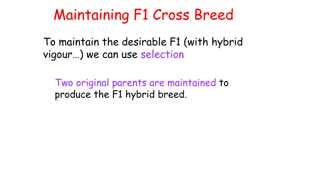 maintaining f1 cross breed