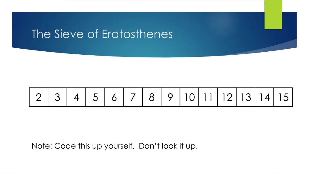 the sieve of eratosthenes
