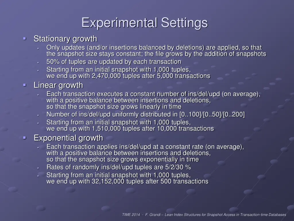 experimental settings stationary growth only