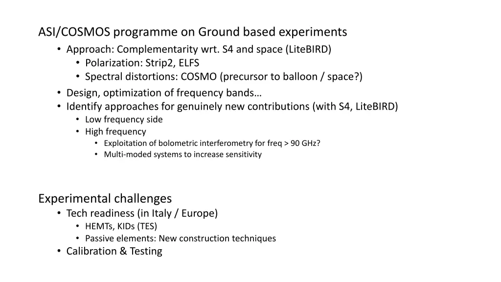 asi cosmos programme on ground based experiments