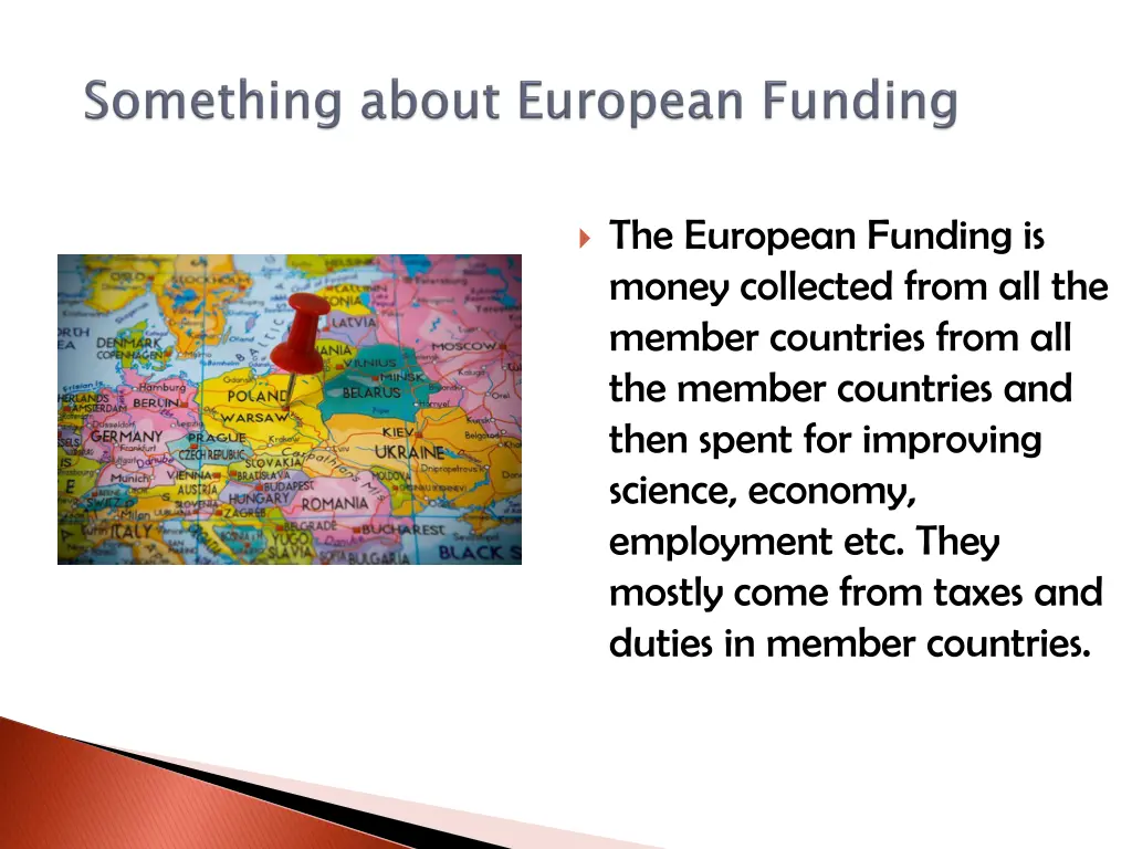 the european funding is money collected from
