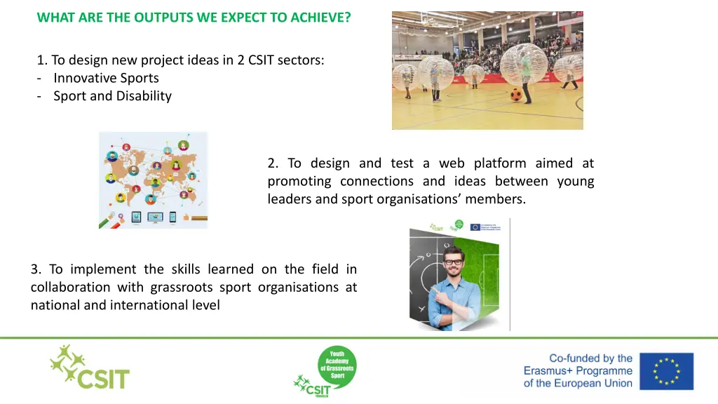 what are the outputs we expect to achieve