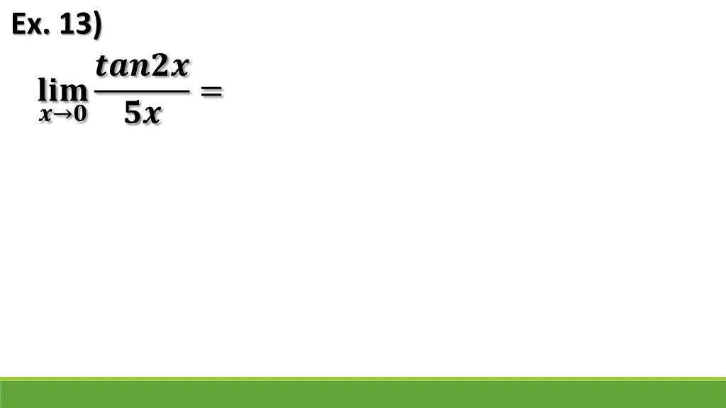 ex 13