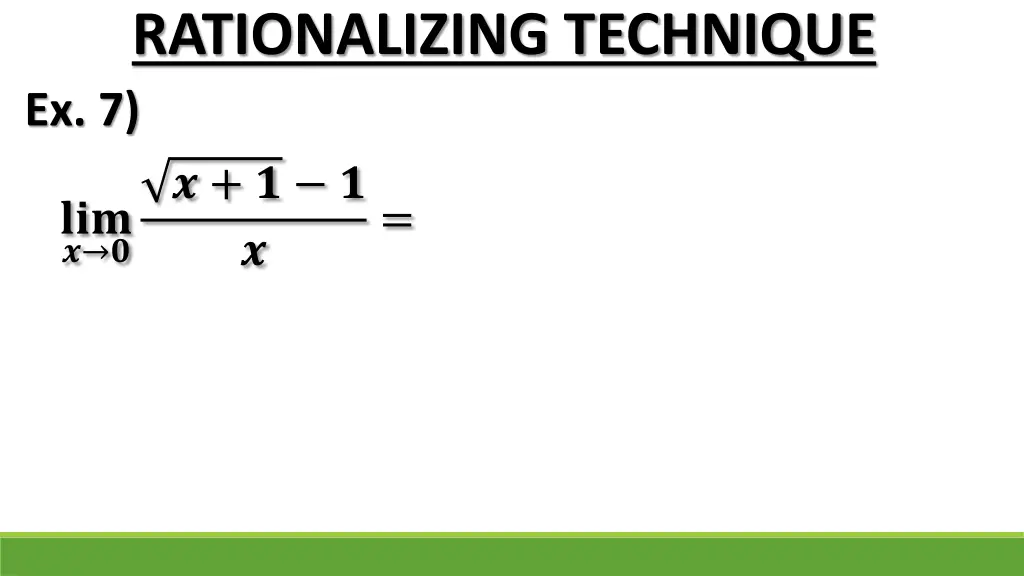 rationalizing technique