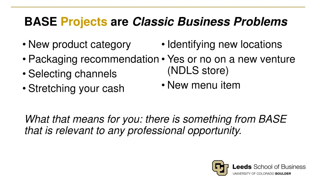 base projects are classic business problems