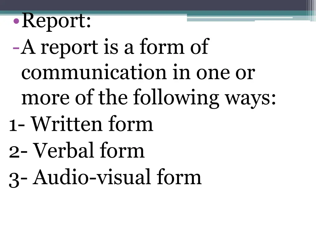 report a report is a form of communication