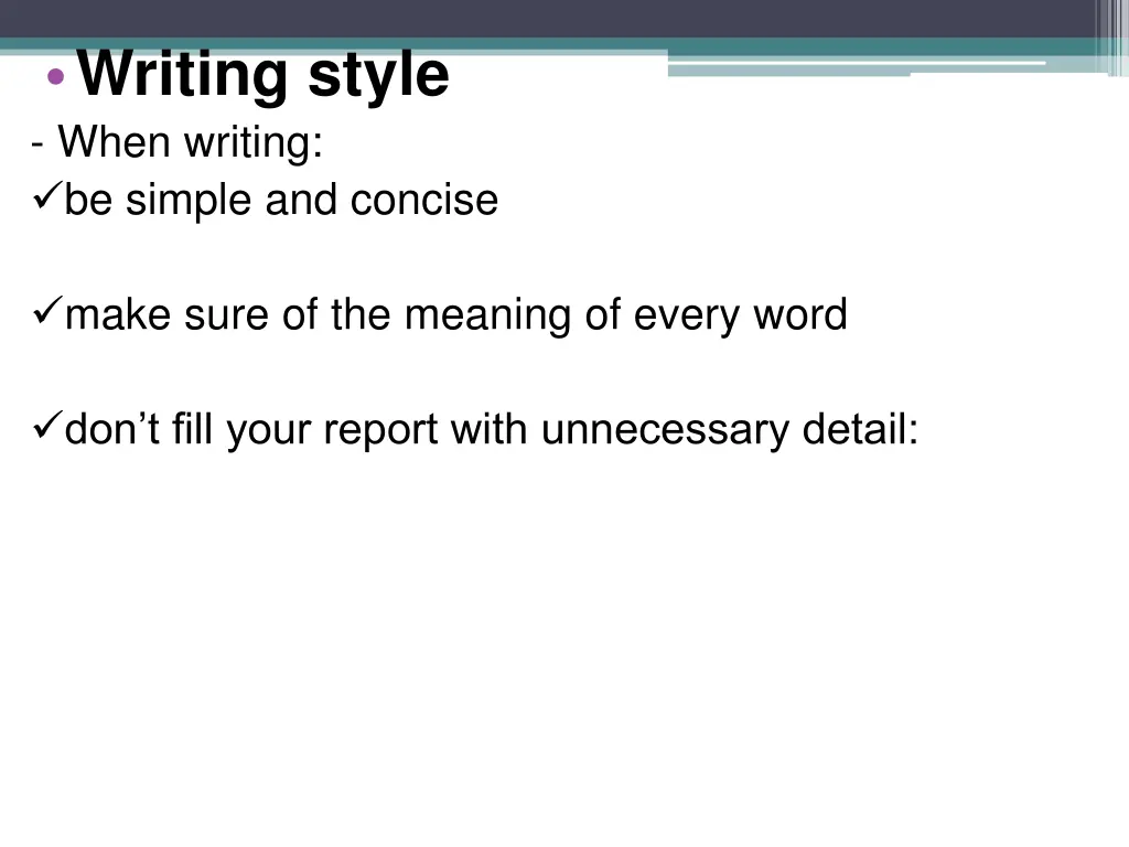 writing style when writing be simple and concise
