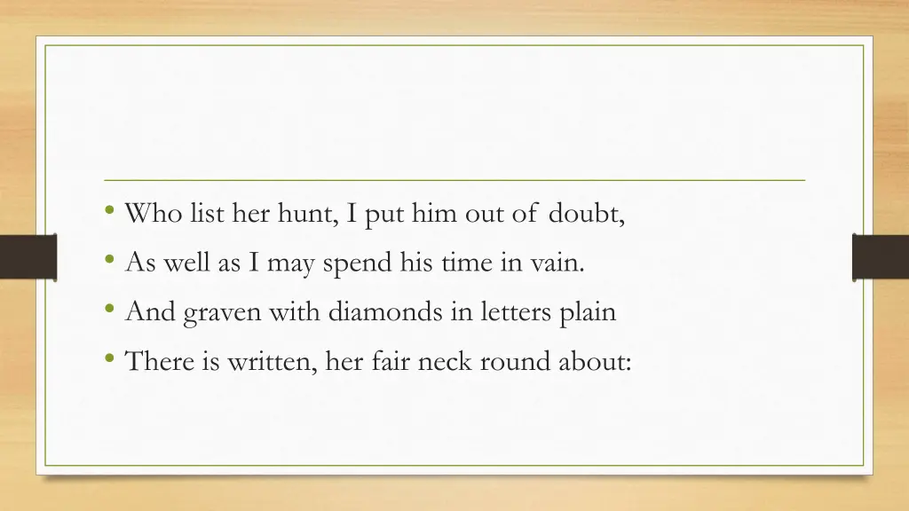 who list her hunt i put him out of doubt as well