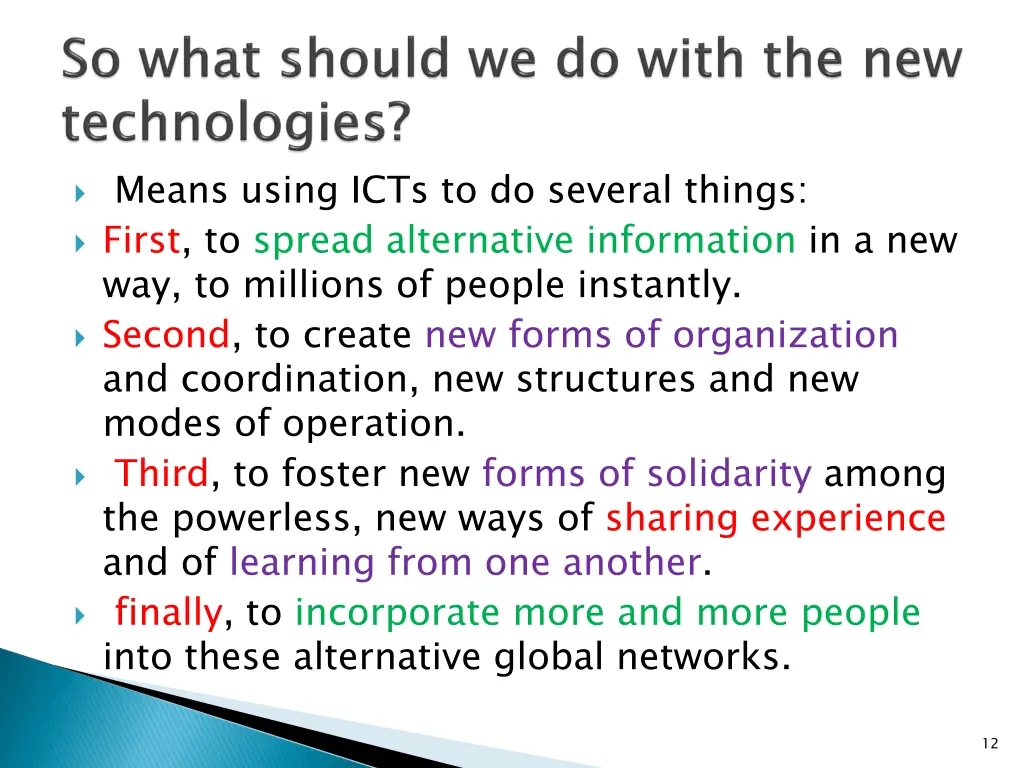 means using icts to do several things first