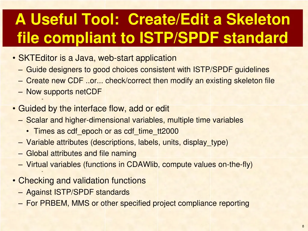 a useful tool create edit a skeleton file