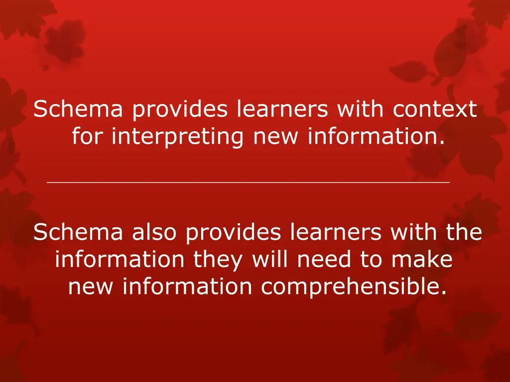 schema provides learners with context