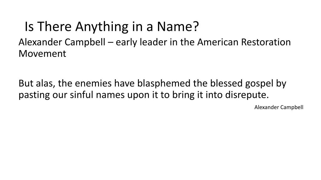 is there anything in a name alexander campbell
