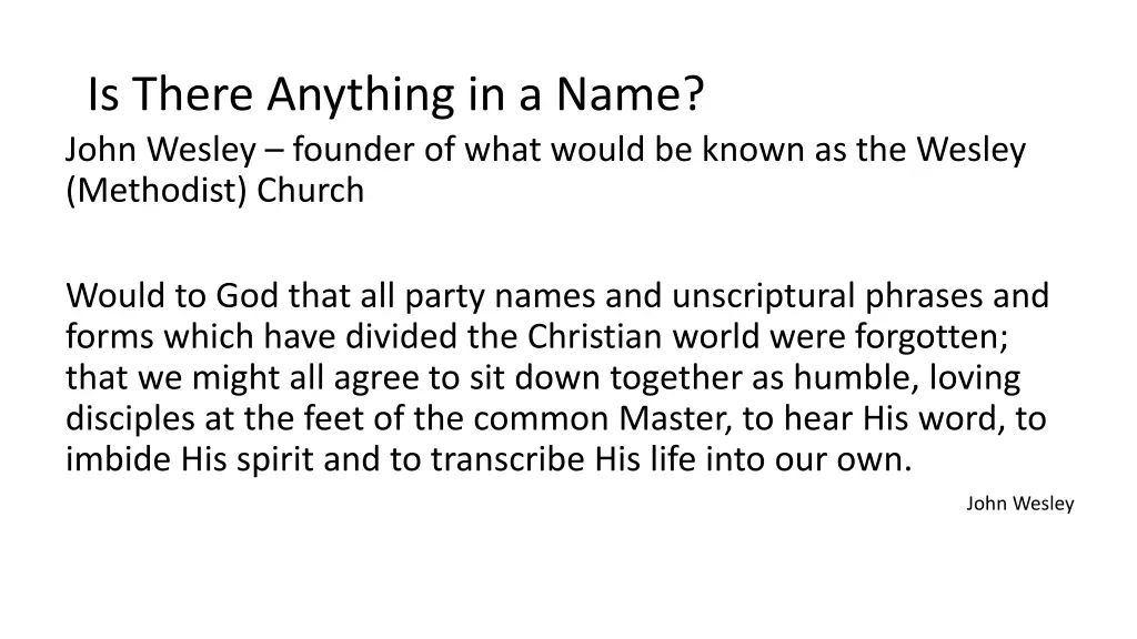 is there anything in a name john wesley founder