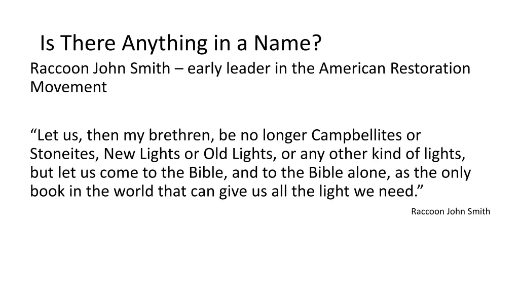 is there anything in a name raccoon john smith