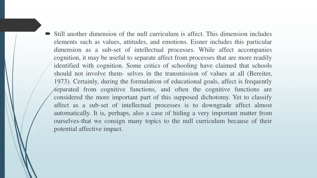 still another dimension of the null curriculum