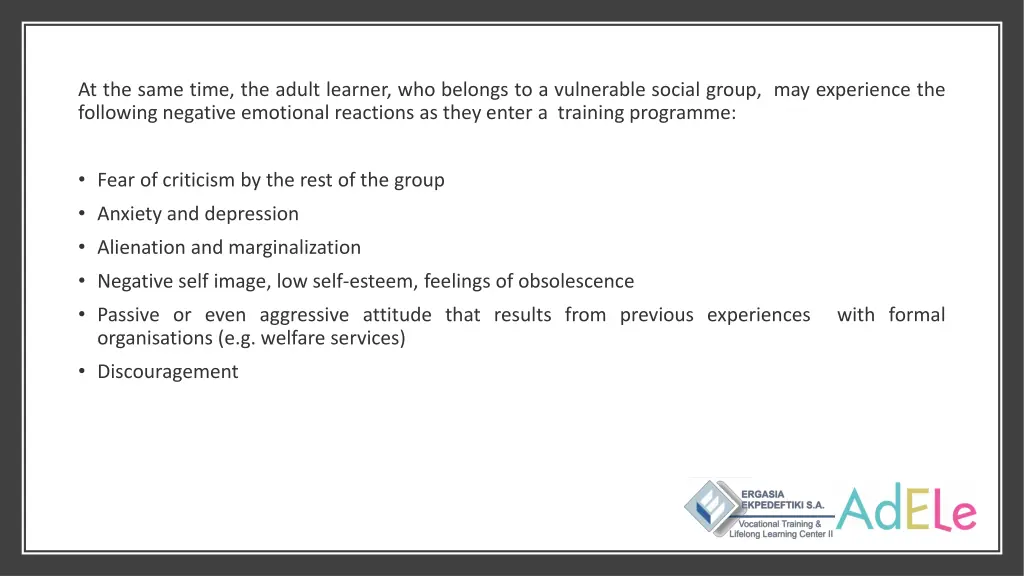 at the same time the adult learner who belongs