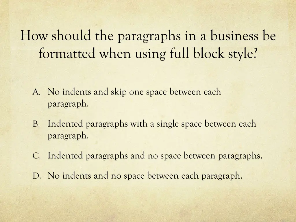 how should the paragraphs in a business