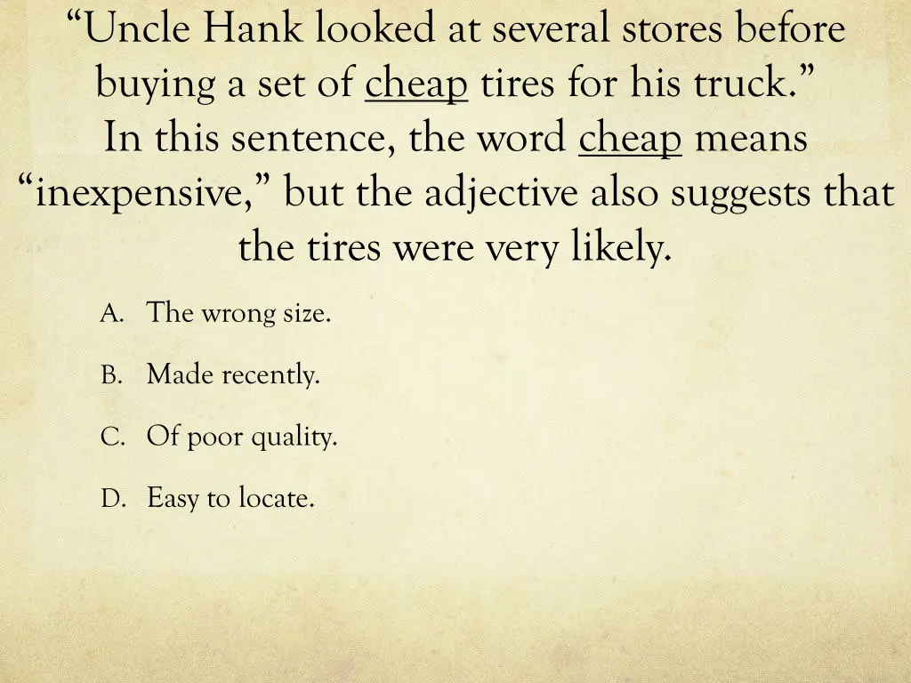 uncle hank looked at several stores before buying