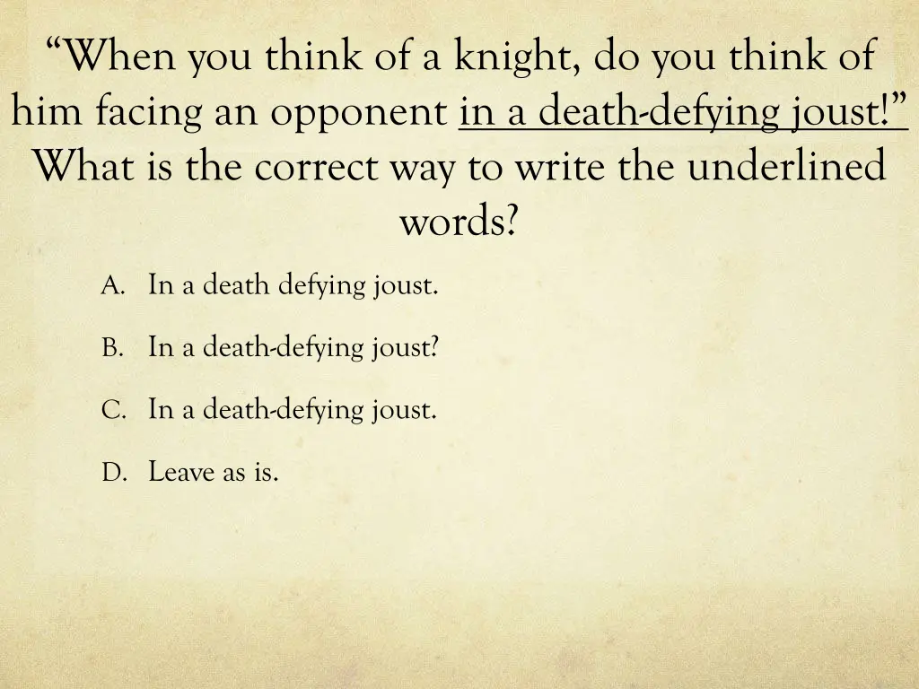 when you think of a knight do you think