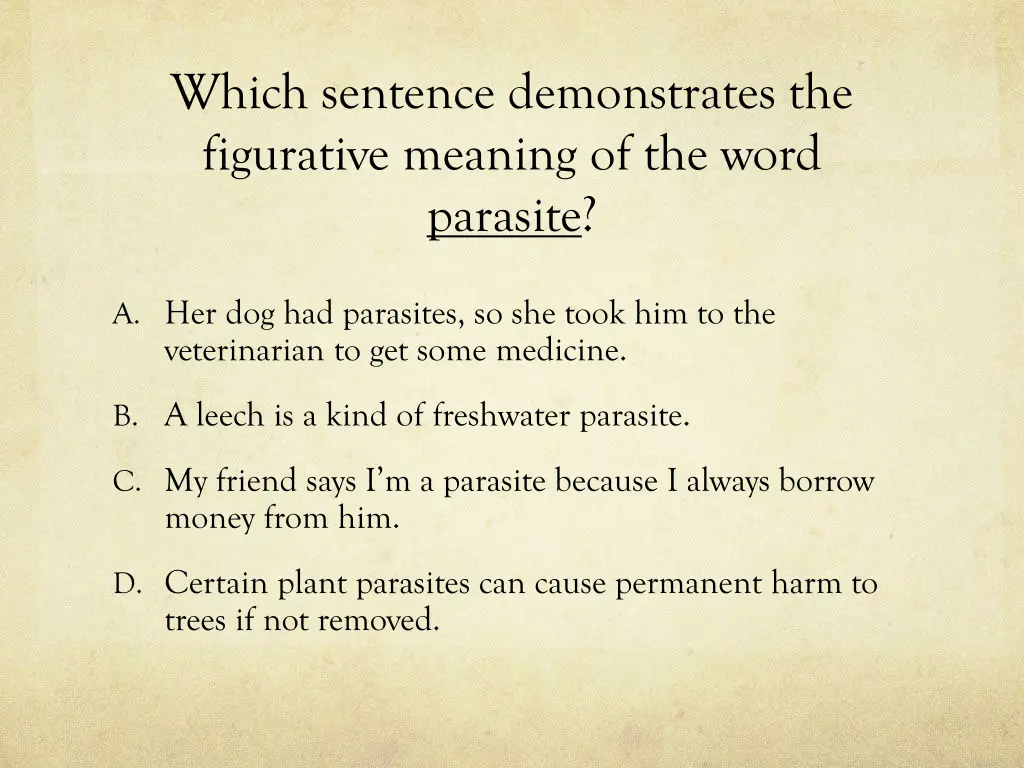 which sentence demonstrates the figurative