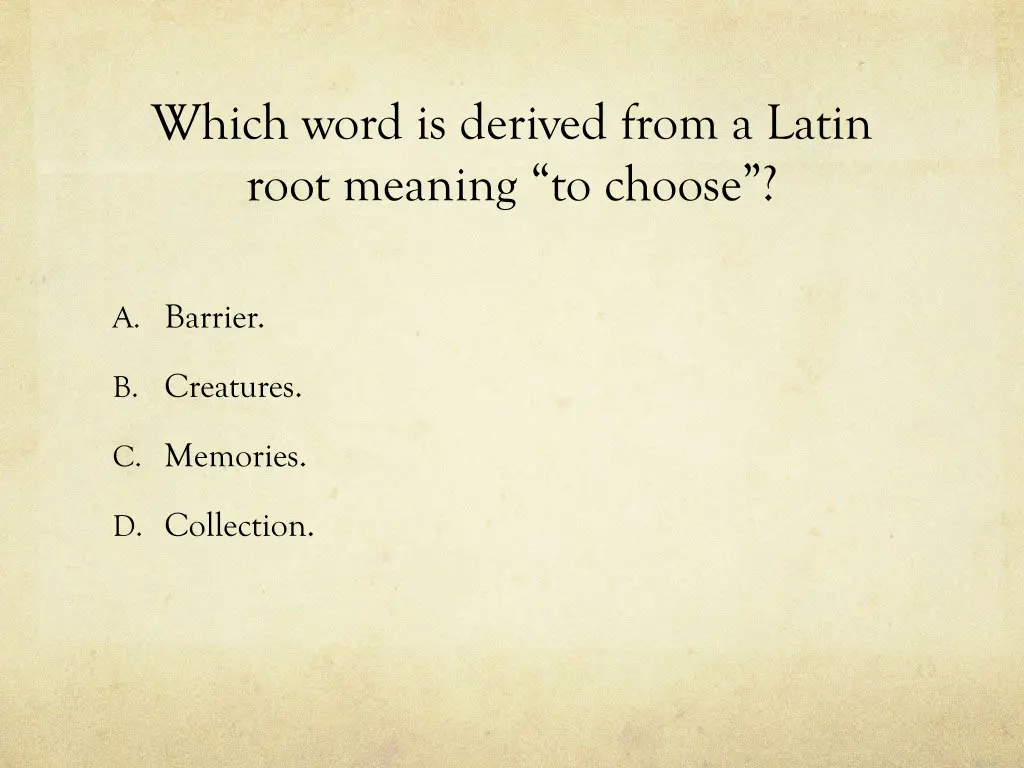 which word is derived from a latin root meaning