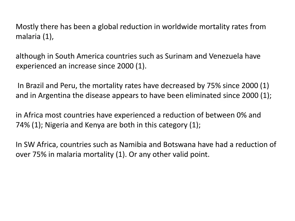 mostly there has been a global reduction