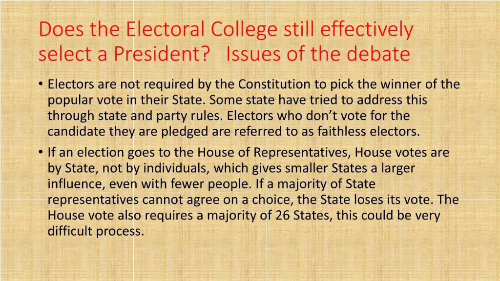 does the electoral college still effectively 1