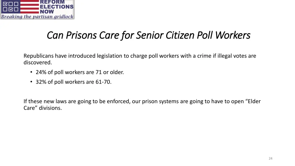 can prisons care for senior citizen poll workers