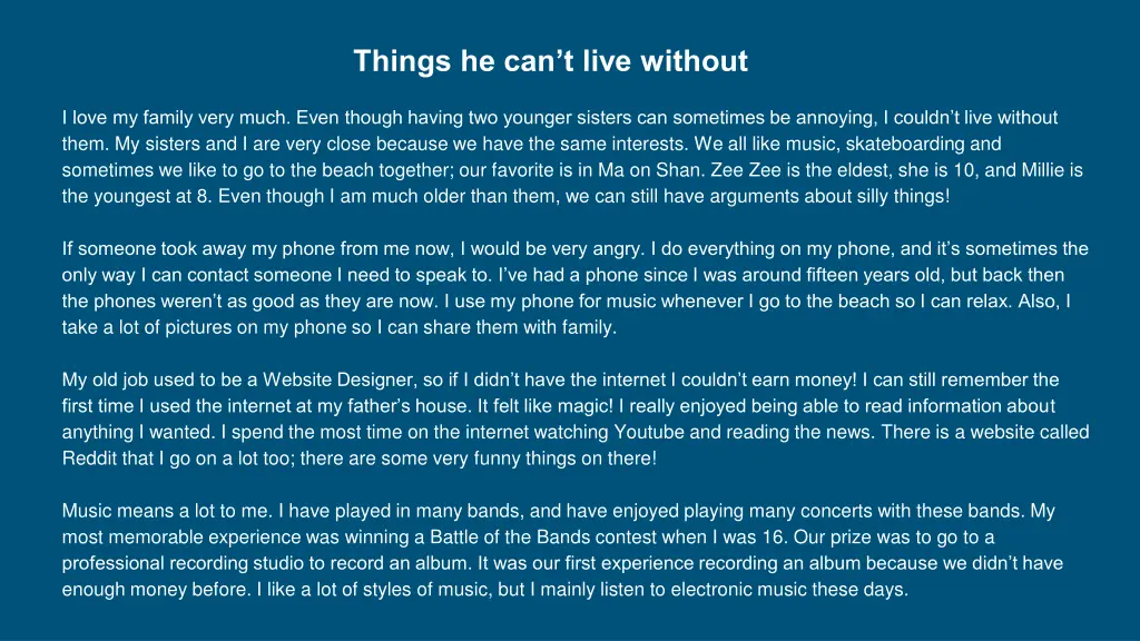 things he can t live without