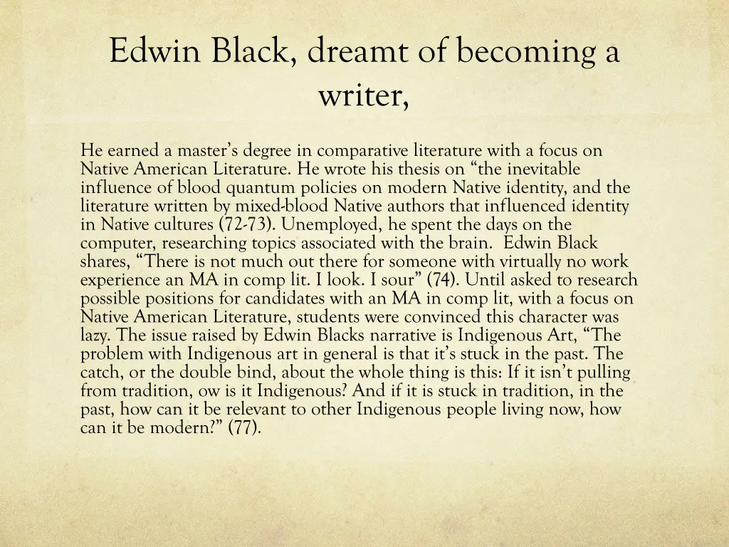 edwin black dreamt of becoming a writer