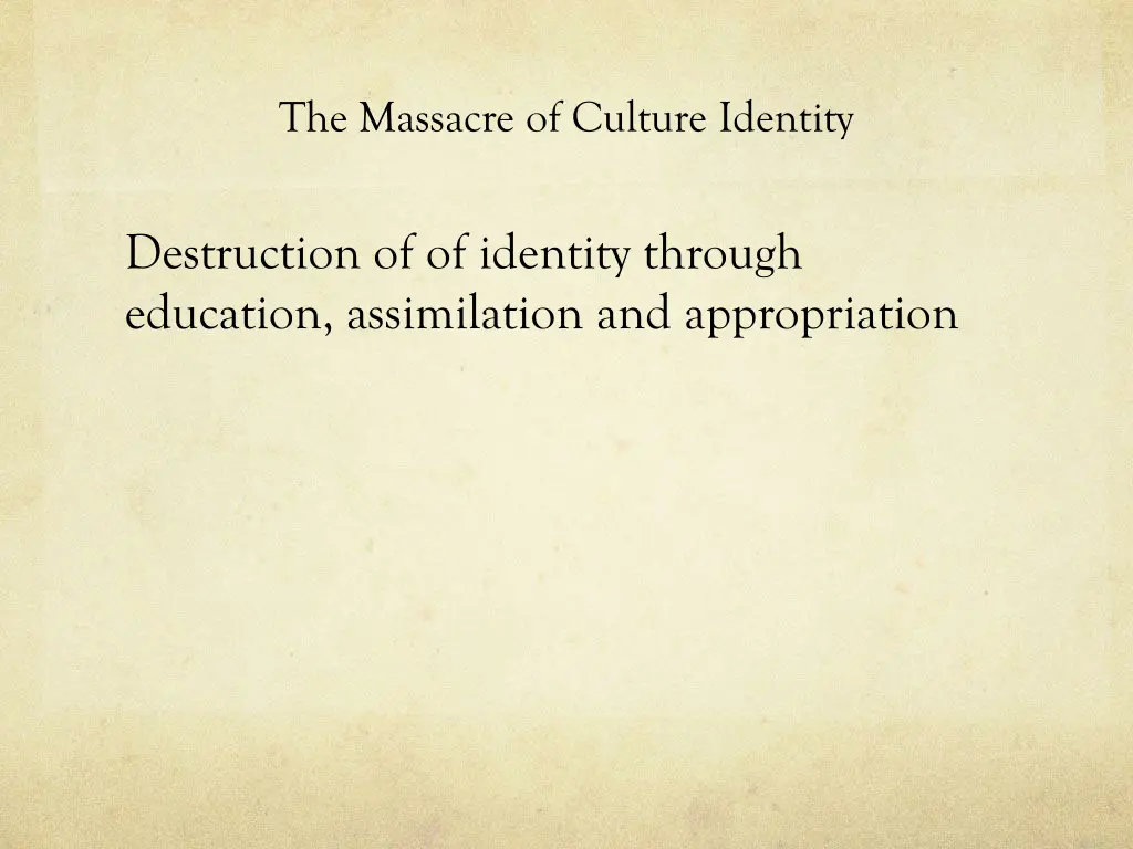 the massacre of culture identity