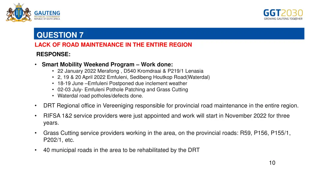 question 7 lack of road maintenance in the entire