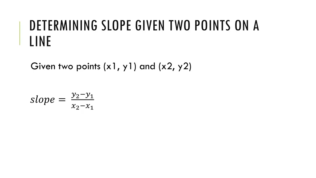 determining slope given two points on a line