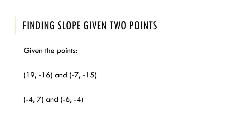finding slope given two points