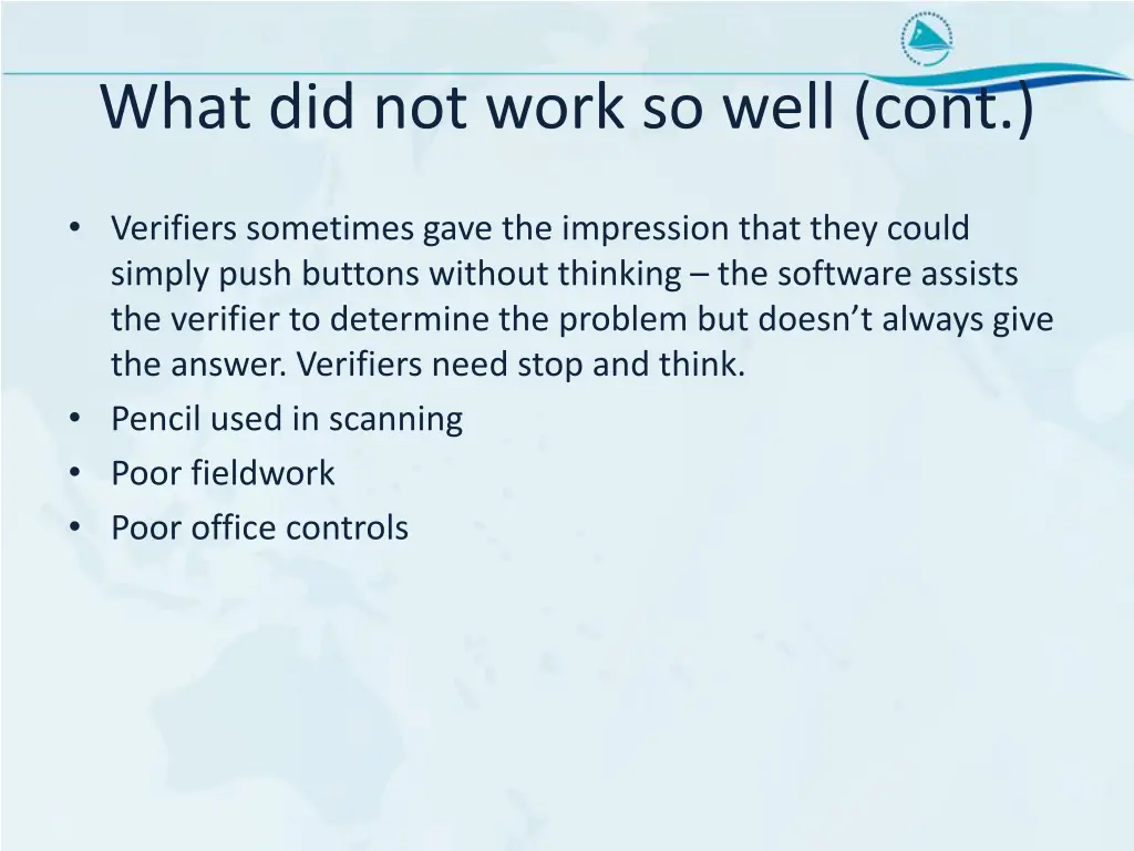 what did not work so well cont 1