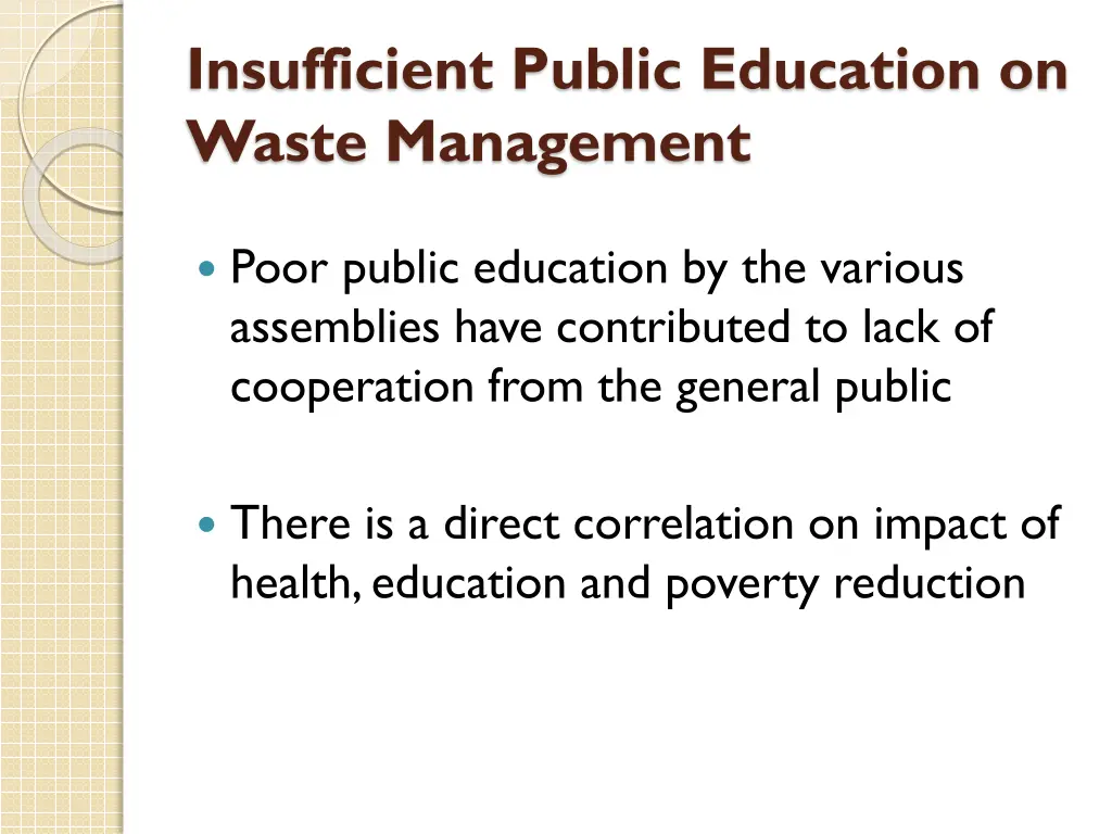 insufficient public education on waste management