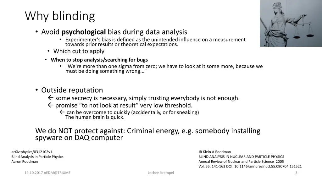 why blinding avoid psychological bias during data