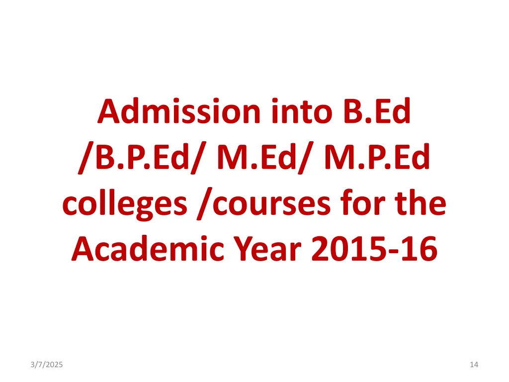 admission into b ed b p ed m ed m p ed colleges