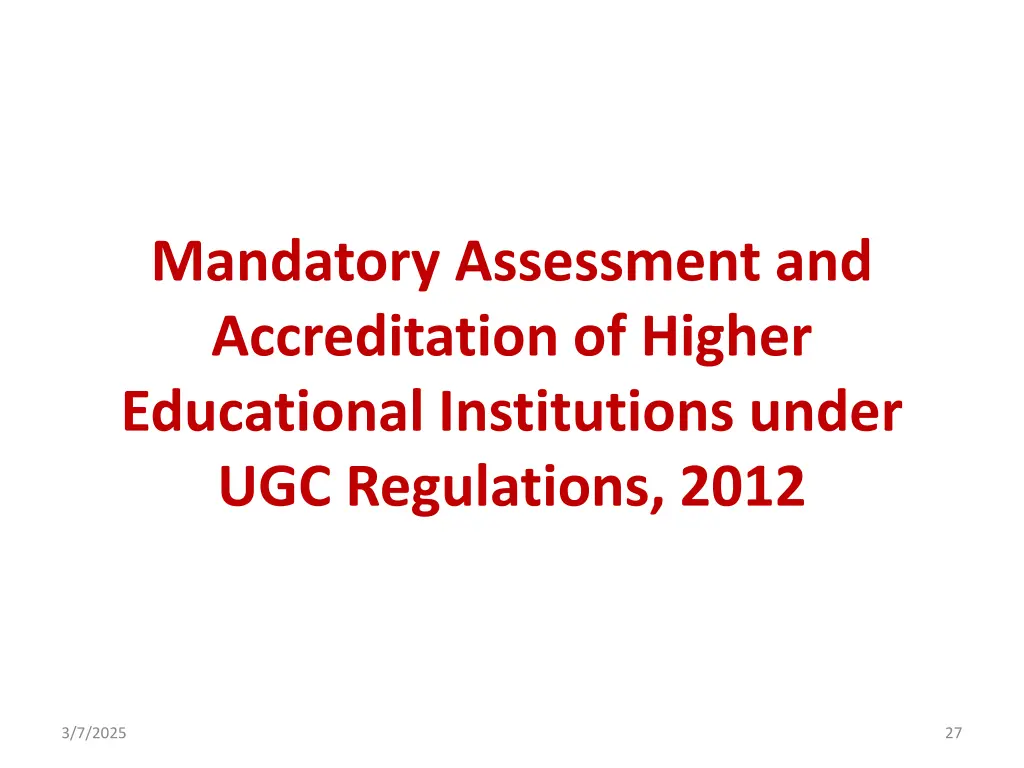 mandatory assessment and accreditation of higher