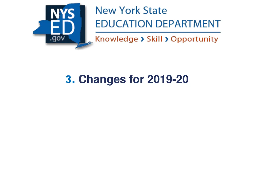 3 changes for 2019 20