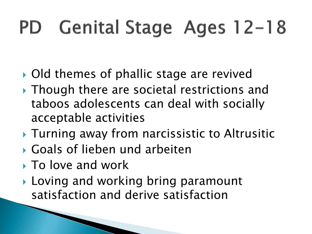 old themes of phallic stage are revived though