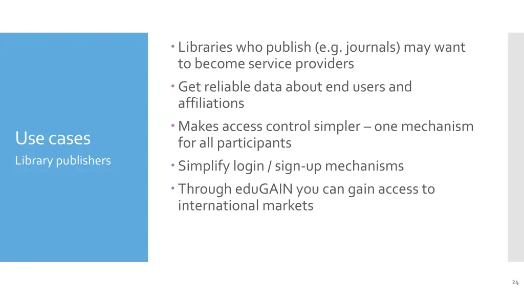 libraries who publish e g journals may want