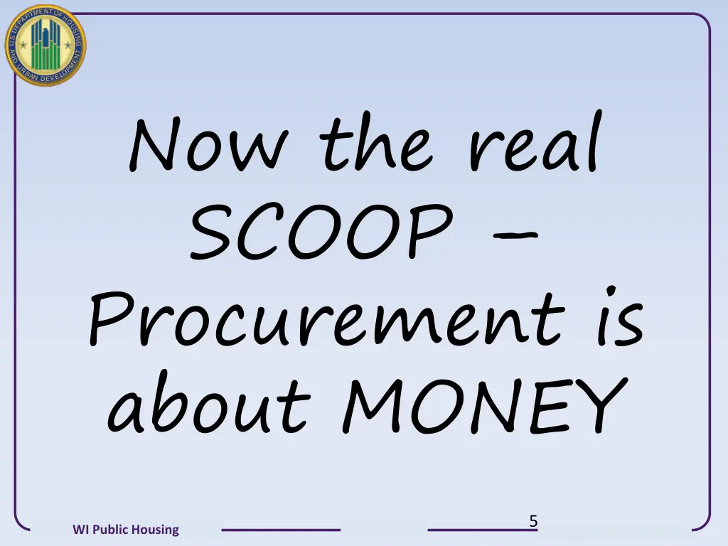 now the real scoop procurement is about money