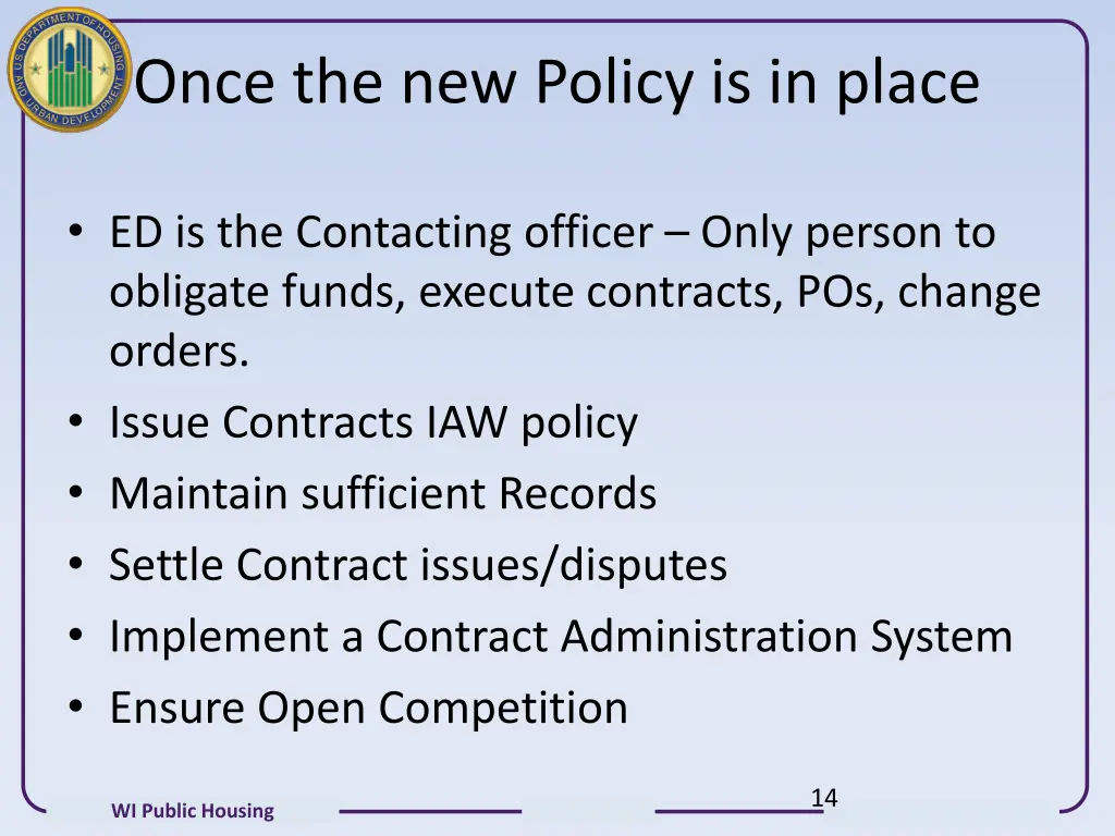 once the new policy is in place
