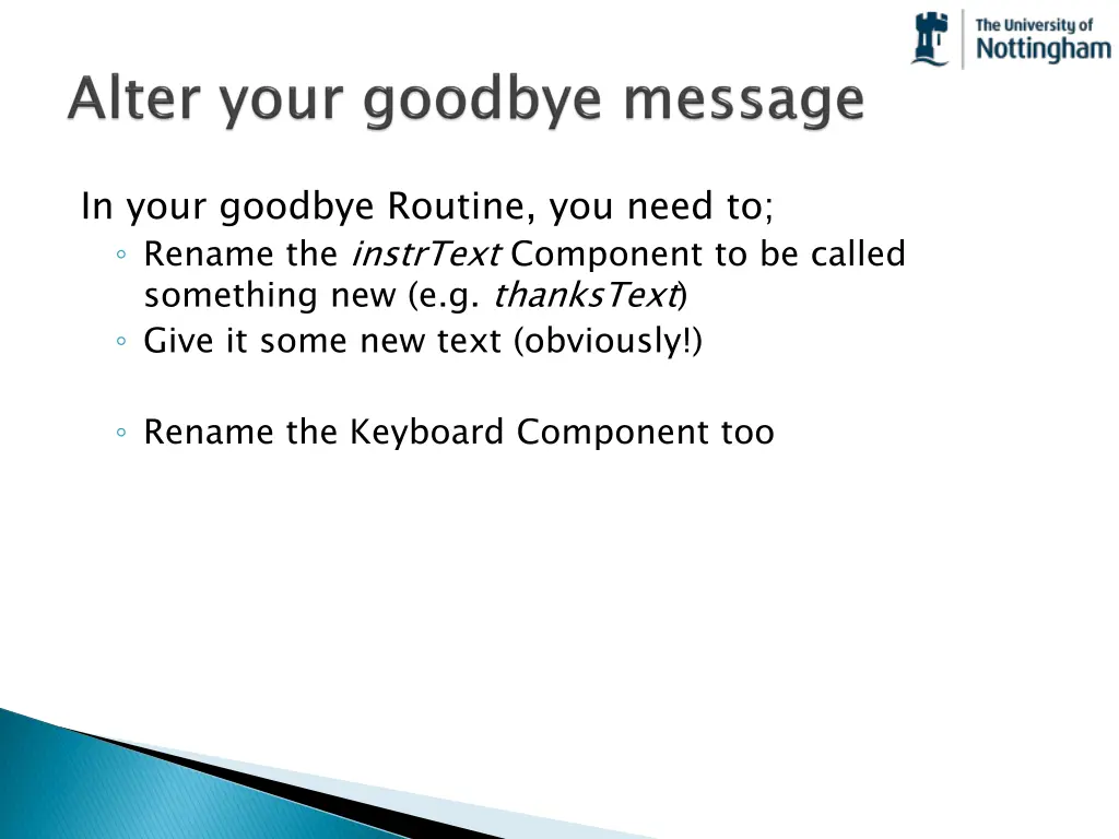 in your goodbye routine you need to rename