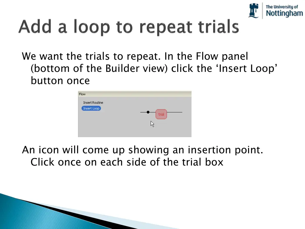 we want the trials to repeat in the flow panel