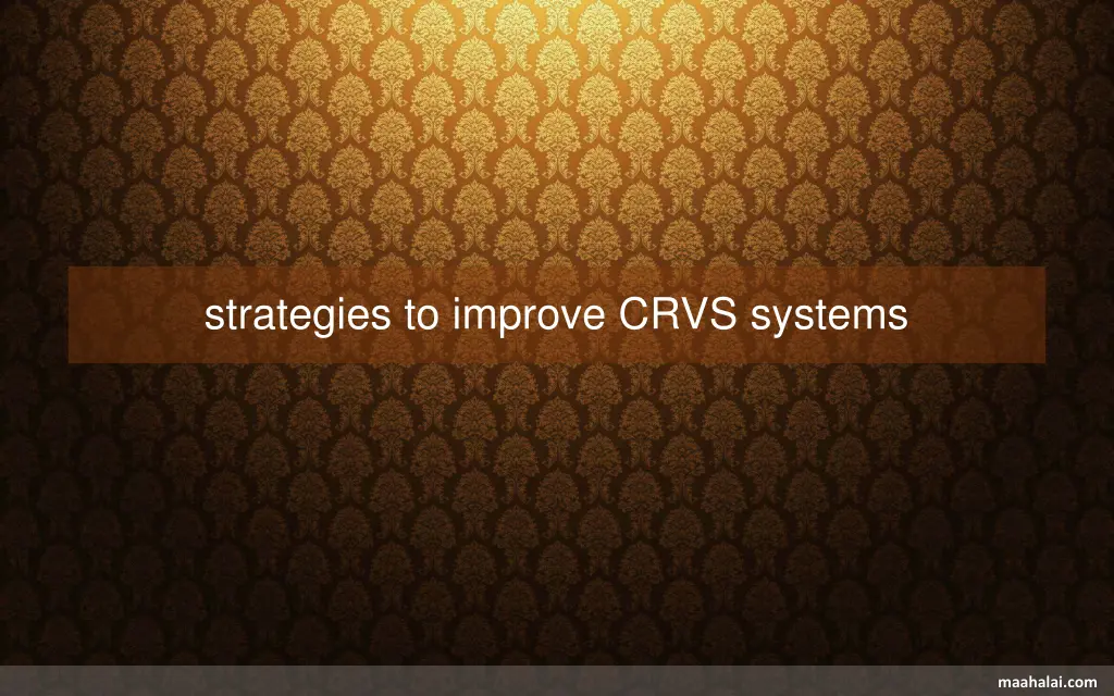 strategies to improve crvs systems